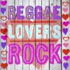 70s and 80’s Lovers Rock & Reggae